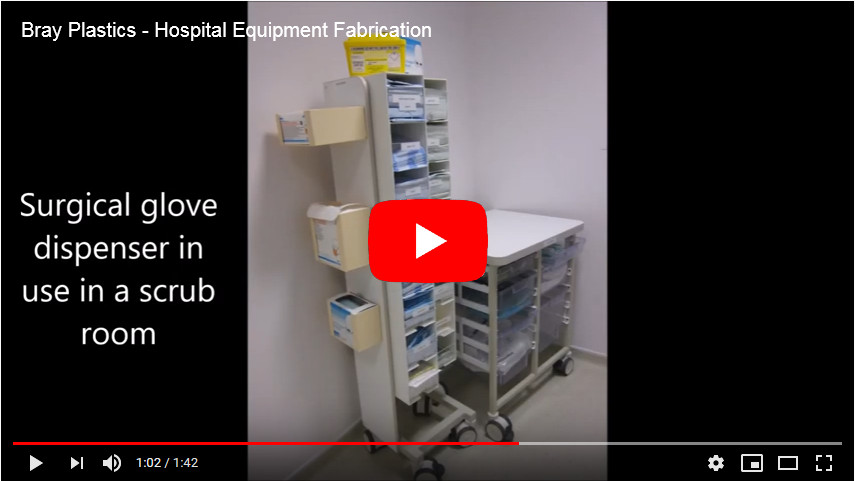 bray plastics fabrication of hospital equipment